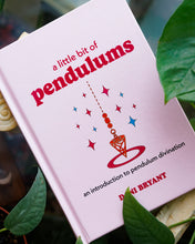 Load image into Gallery viewer, A Little Bit of Pendulums by Dani Bryant