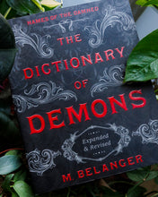 Load image into Gallery viewer, The Dictionary of Demons- Expanded and Revised by M. Belanger