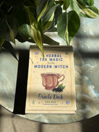 Herbal Tea Magic For the Modern Witch Oracle Deck By Elsie Wild