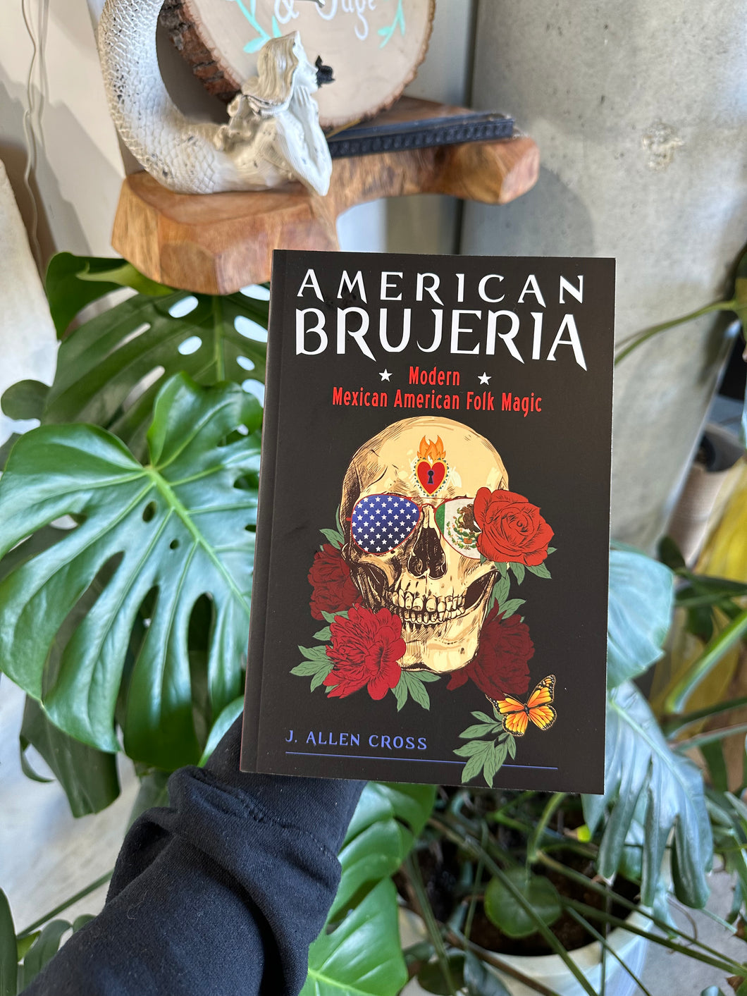 American Brujeria: Modern Mexican American Folk Magic Paperback by J. Allen Cross