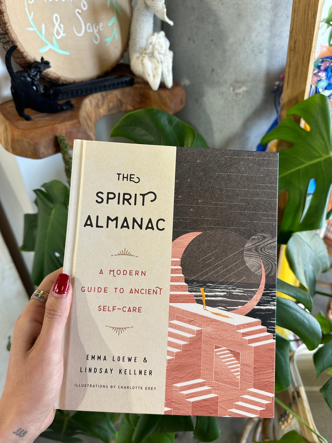 The Spirit Almanac: A Modern Guide to Ancient Self-Care