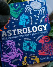 Load image into Gallery viewer, Astrology- Using the Wisdom of The Stars in Your Everyday Life by Carole Taylor
