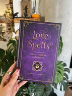 Love Spells: A Handbook of Magic, Charms, and Potions